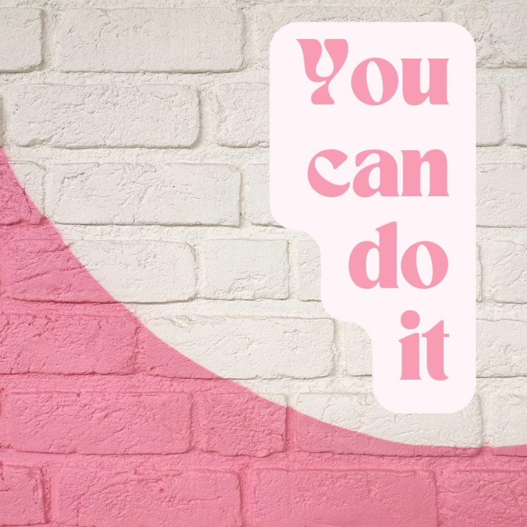 You can do it!!!